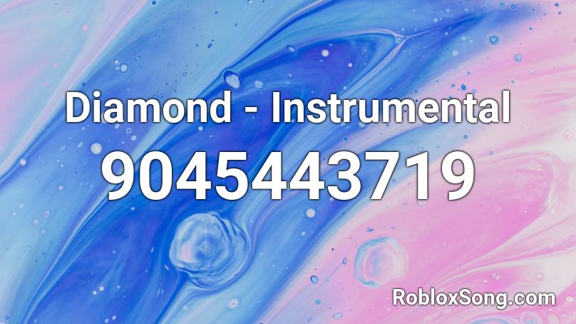 Diamond - Instrumental Roblox ID