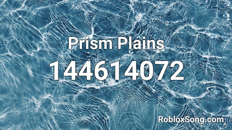 Prism Plains Roblox ID