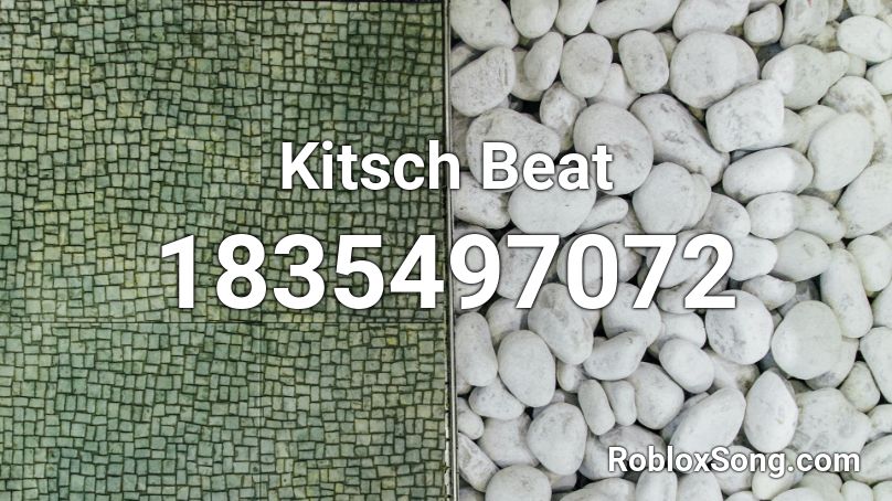 Kitsch Beat Roblox ID