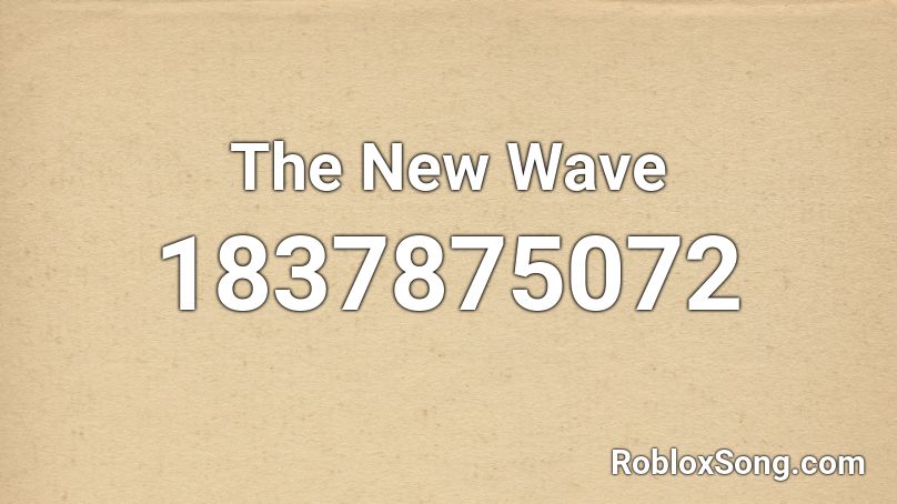 The New Wave Roblox ID