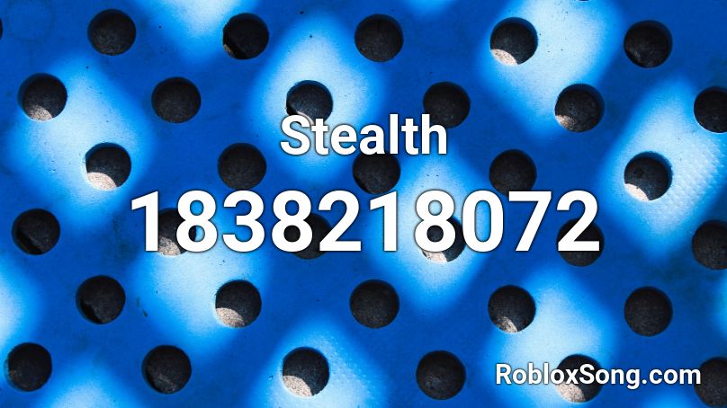 Stealth Roblox ID