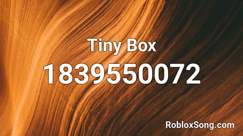 Tiny Box Roblox ID