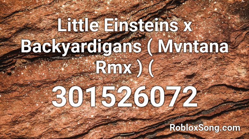 Little Einsteins X Backyardigans Mvntana Rmx Roblox Id Roblox Music Codes - little swing roblox music code