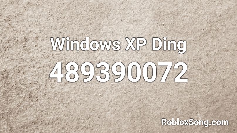 Windows XP Ding Roblox ID