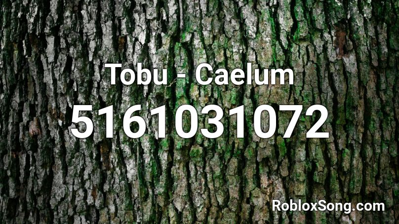 Tobu - Caelum Roblox ID