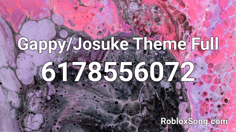 Gappy/Josuke Theme Full Roblox ID