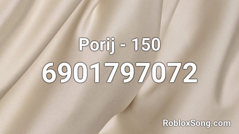 Porij - 150 Roblox ID
