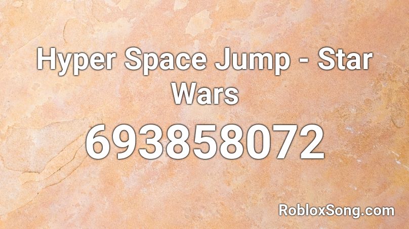 Hyper Space Jump - Star Wars Roblox ID