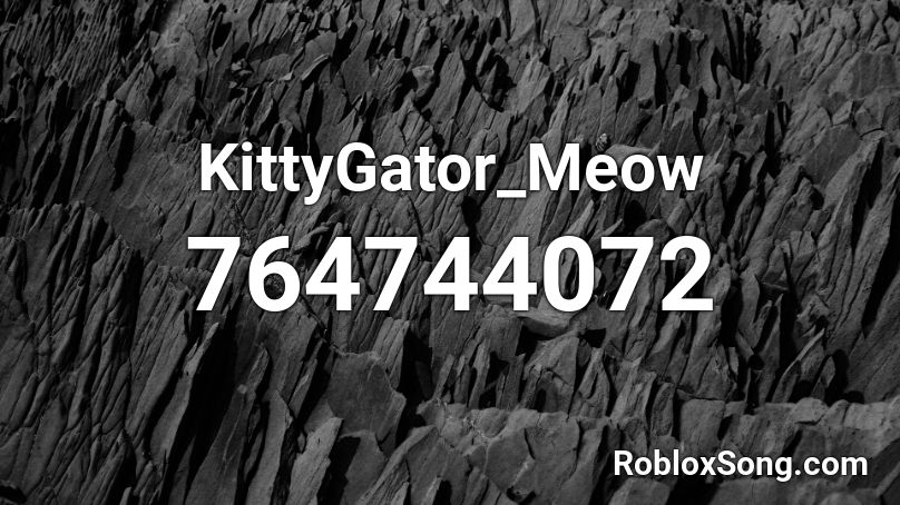 KittyGator_Meow Roblox ID