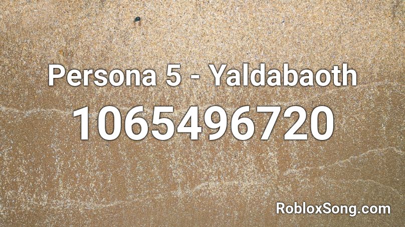 Persona 5 - Yaldabaoth Roblox ID