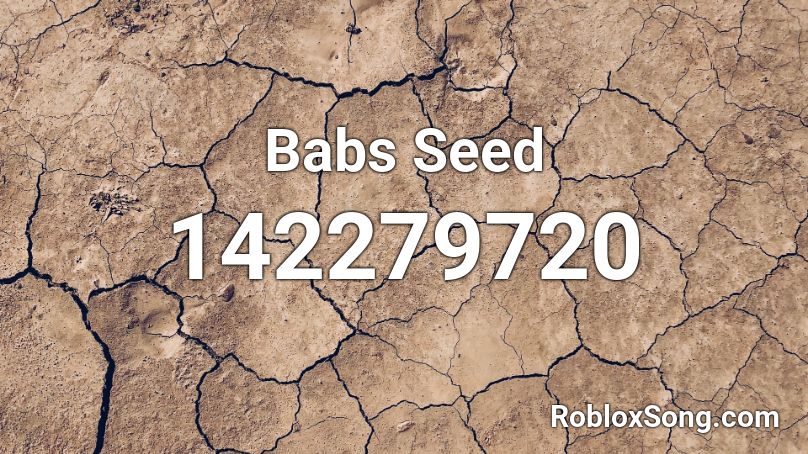 Babs Seed Roblox ID