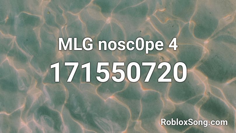 Mlg Nosc0pe 4 Roblox Id Roblox Music Codes - mlg noscope sound roblox id