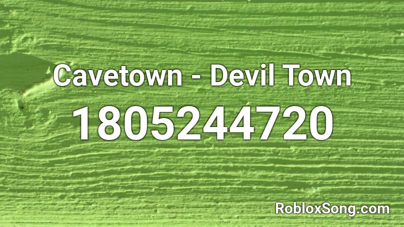 Cavetown - Devil Town Roblox ID
