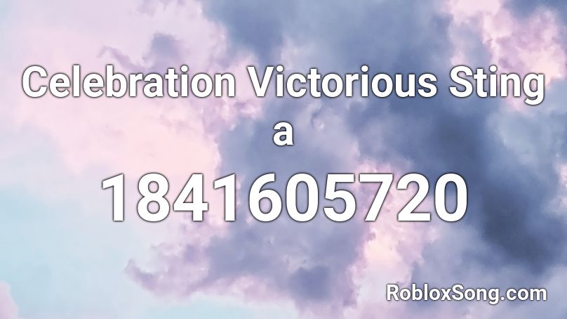 Celebration Victorious Sting a Roblox ID