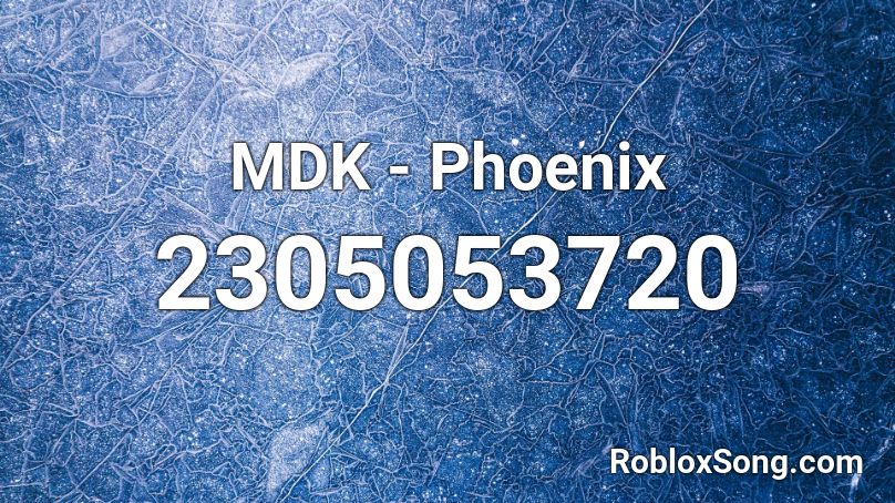 Mdk Phoenix Roblox Id Roblox Music Codes - doja cat mooo roblox id