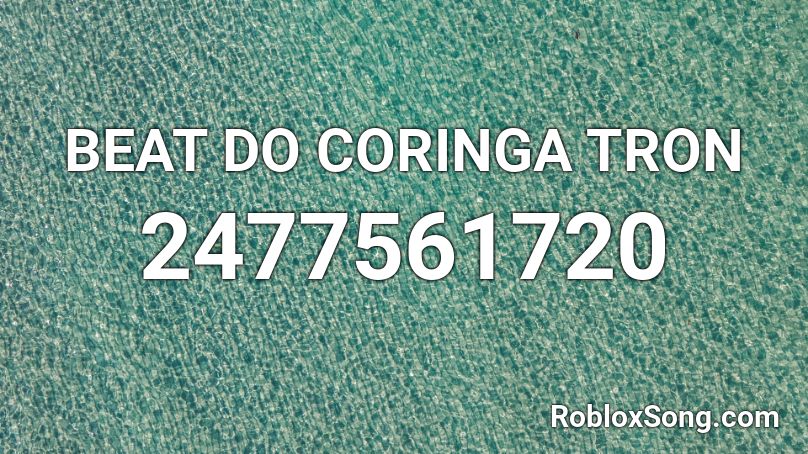 BEAT DO CORINGA TRON  Roblox ID