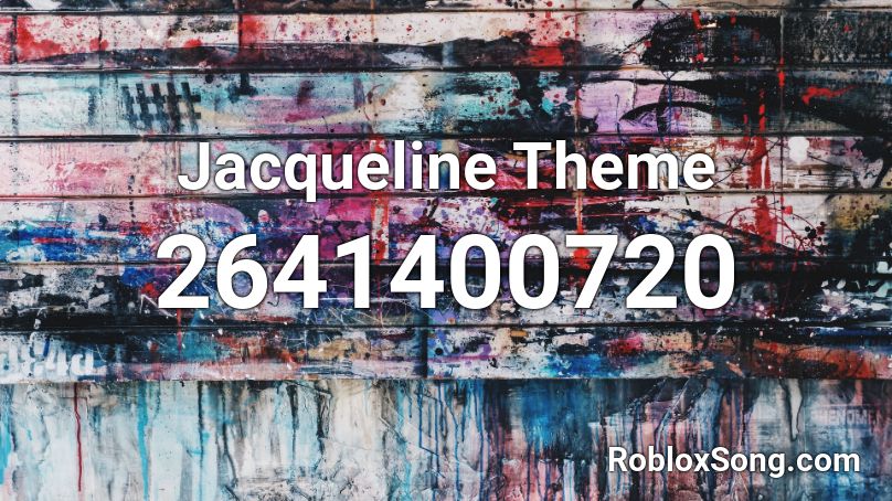 Jacqueline Theme Roblox ID