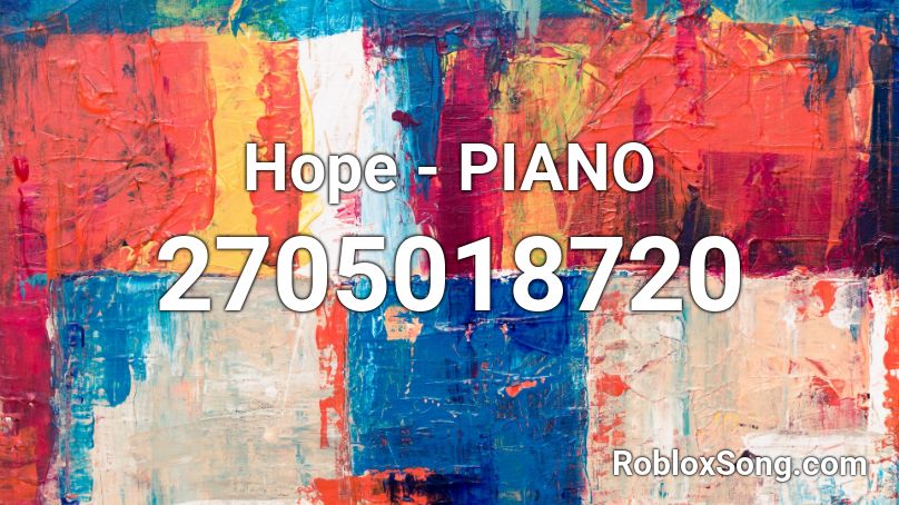 Hope - PIANO Roblox ID