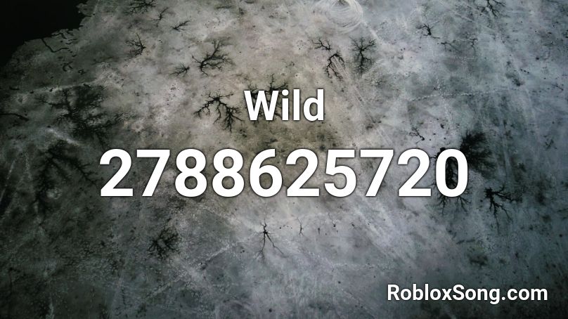 Wild  Roblox ID