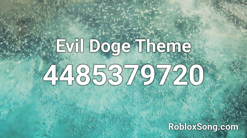 Evil Doge Theme Roblox ID