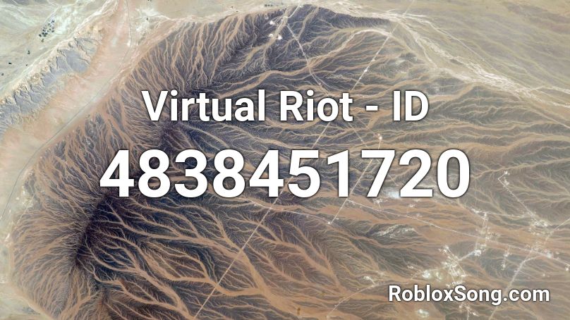 Virtual Riot - ID Roblox ID