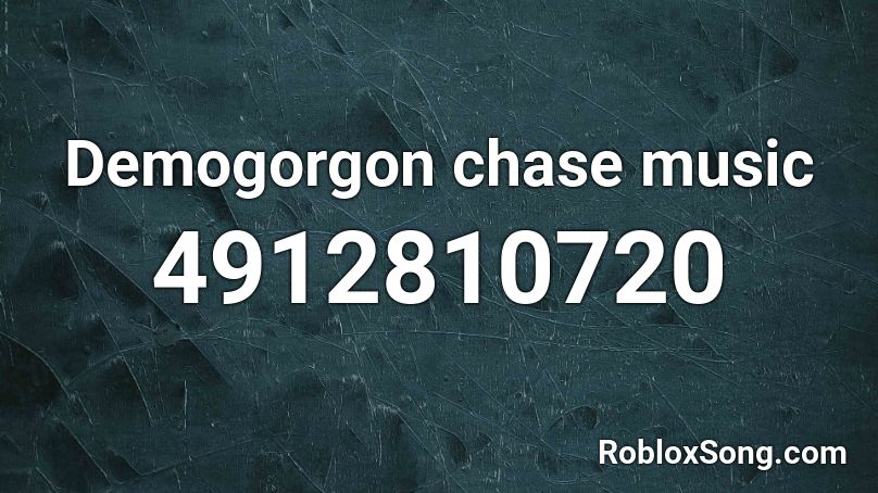 Demogorgon chase music Roblox ID