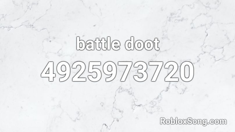 battle doot Roblox ID