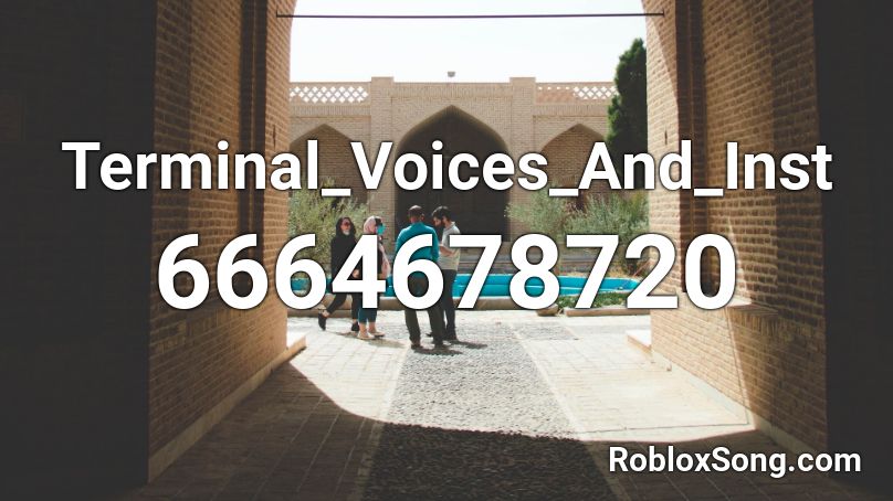 Terminal_Voices_And_Inst Roblox ID