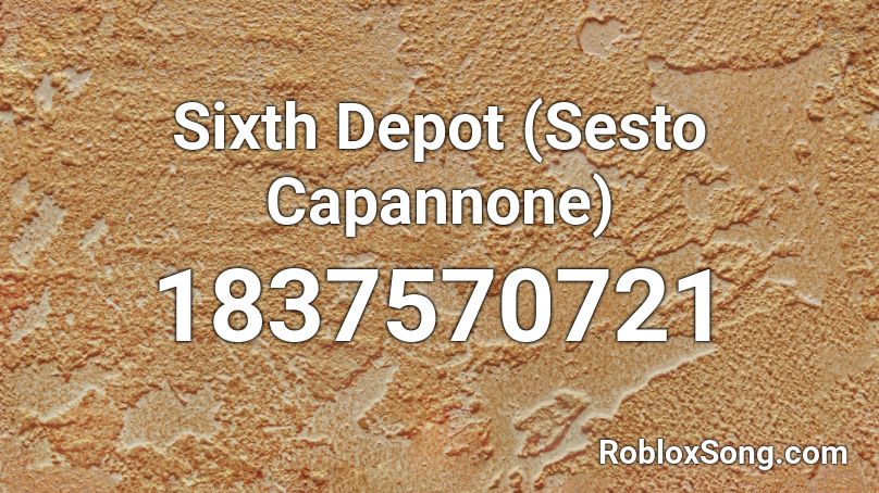 Sixth Depot (Sesto Capannone) Roblox ID