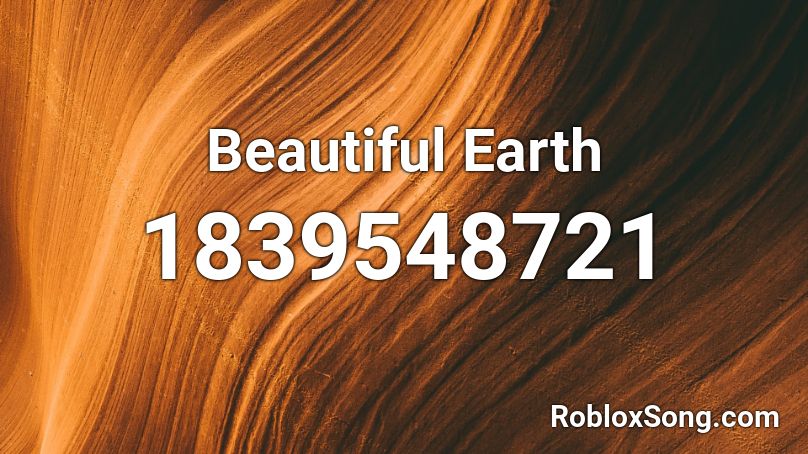 Beautiful Earth Roblox ID