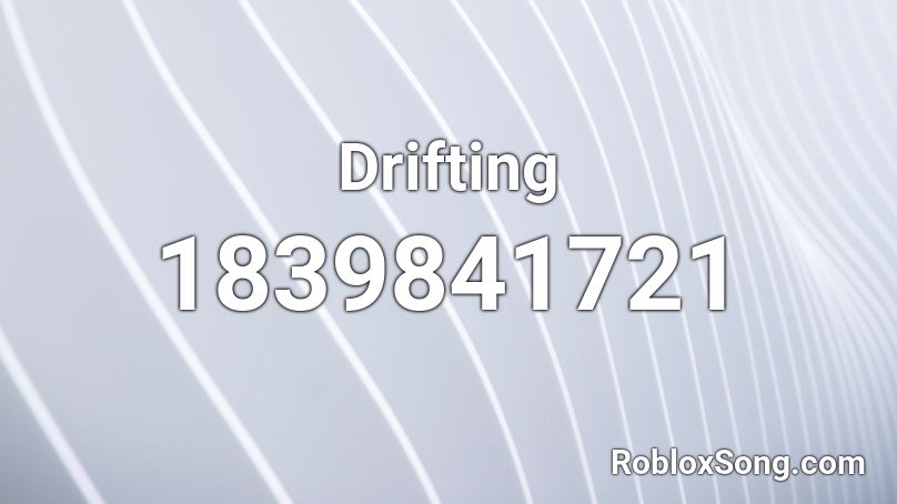 Drifting Roblox ID