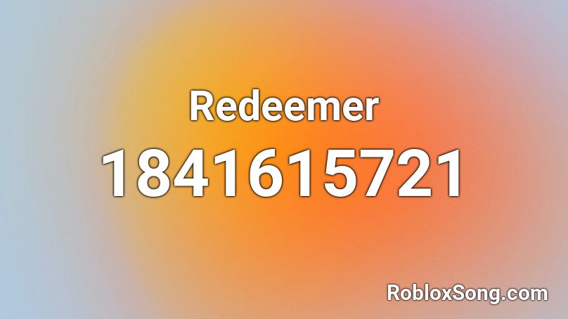 Redeemer Roblox ID
