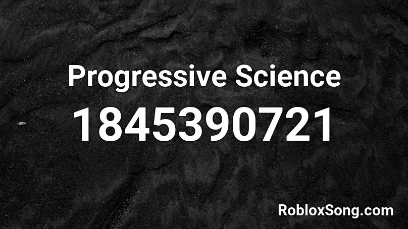 Progressive Science Roblox ID