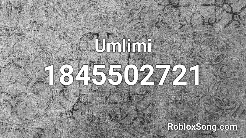 Umlimi Roblox ID