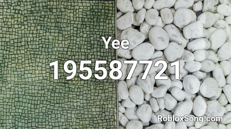 Yee Roblox ID