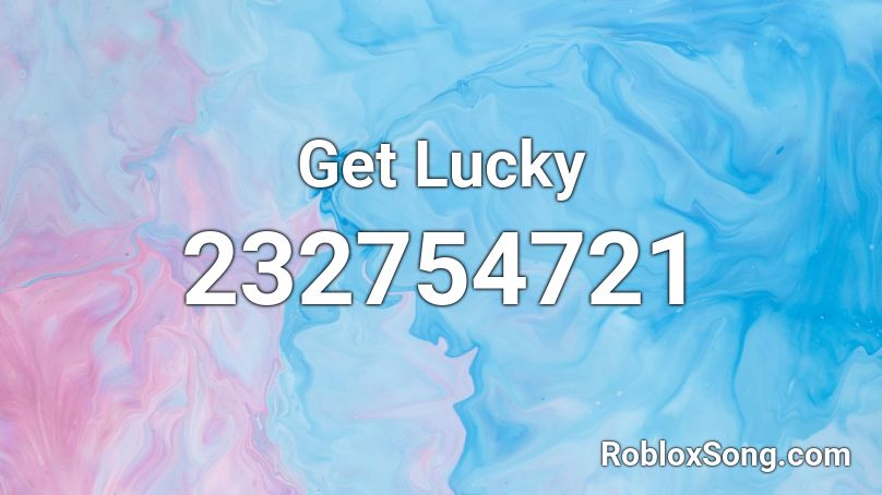 Get Lucky Roblox ID