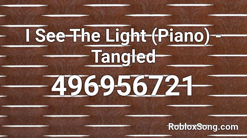 I See The Light (Piano) - Tangled Roblox ID