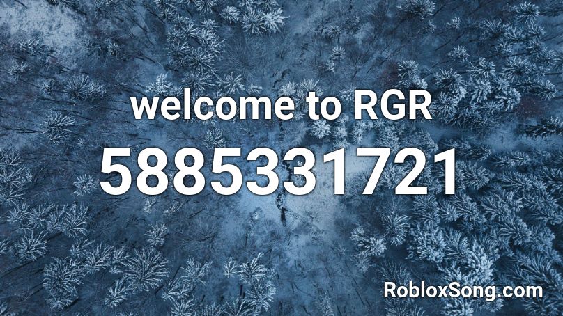 welcome to RGR Roblox ID