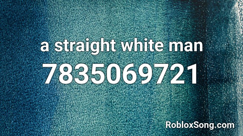 a straight white man Roblox ID