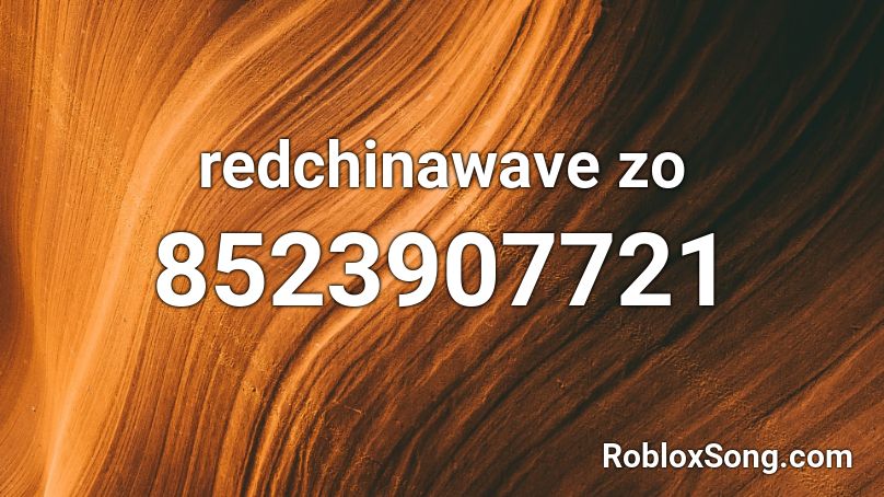 redchinawave zo Roblox ID