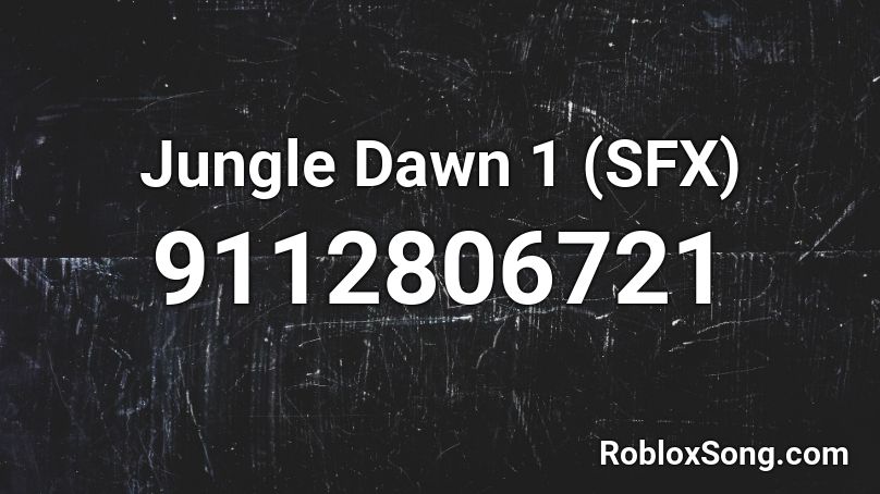 Jungle Dawn 1 (SFX) Roblox ID