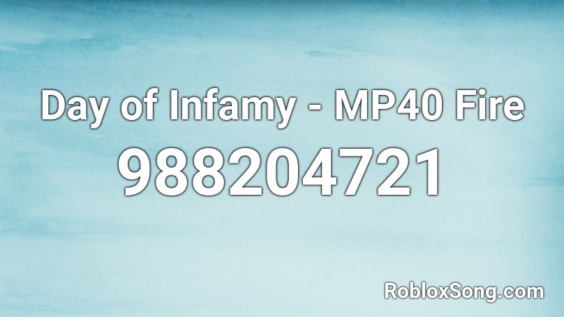 Day of Infamy - MP40 Fire Roblox ID