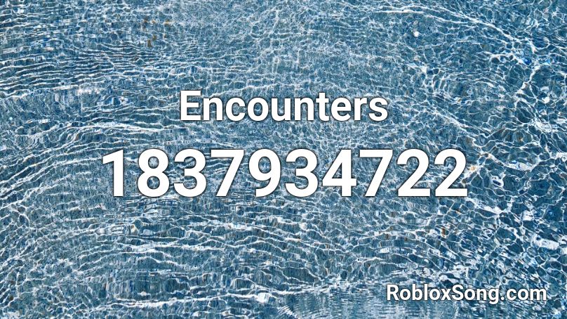 Encounters Roblox ID