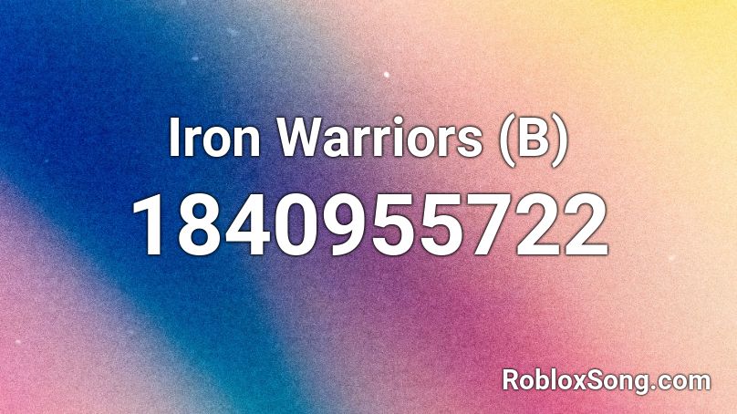 Iron Warriors (B) Roblox ID