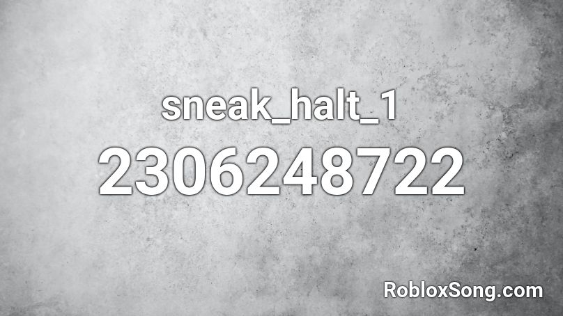 sneak_halt_1 Roblox ID