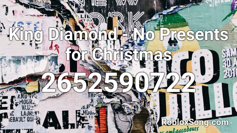 King Diamond - No Presents for Christmas Roblox ID