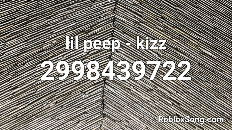 lil peep - kizz Roblox ID