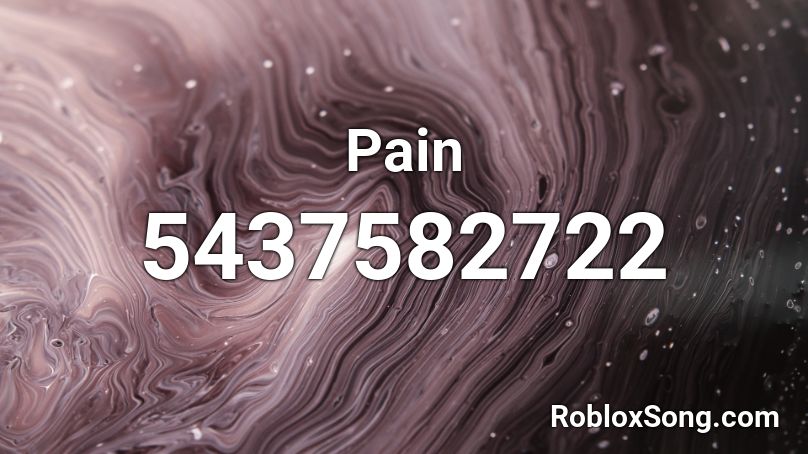 Pain Roblox Id Roblox Music Codes - pain roblox id code