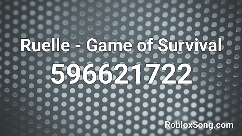 Ruelle - Game of Survival  Roblox ID