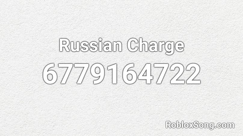 Russian Charge Roblox ID